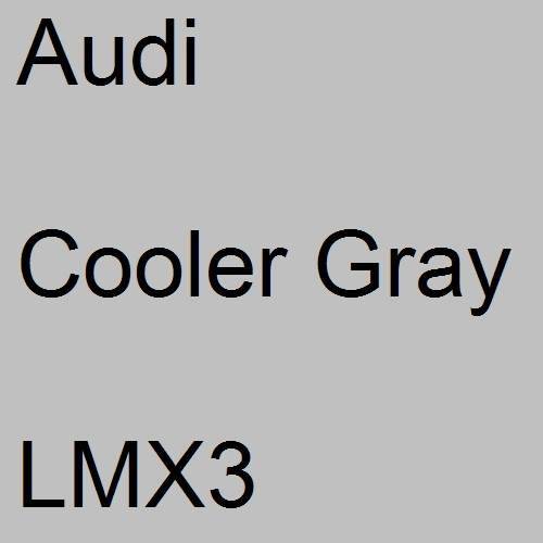 Audi, Cooler Gray, LMX3.